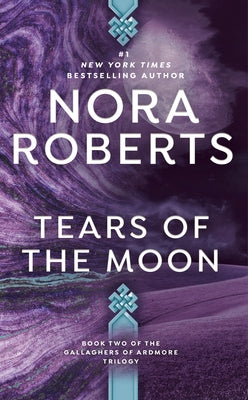 Tears of the Moon by Roberts, Nora