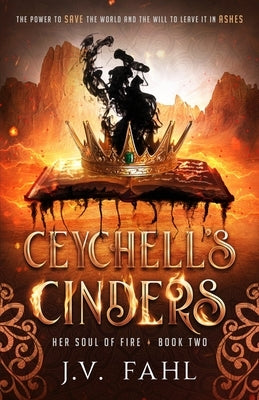 Ceychell's Cinders by Fahl, J. V.