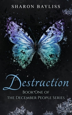 Destruction by Bayliss, Sharon