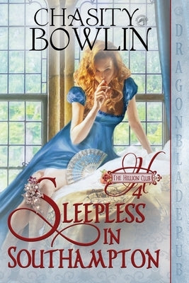 Sleepless in Southampton by Bowlin, Chasity