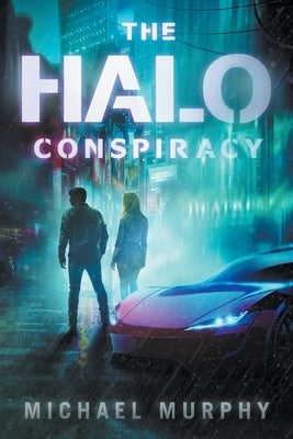 The Halo Conspiracy by Murphy, Michael