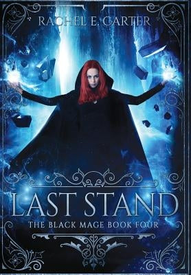 Last Stand by Carter, Rachel E.