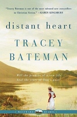 Distant Heart (Westward Hearts) by Bateman, Tracey