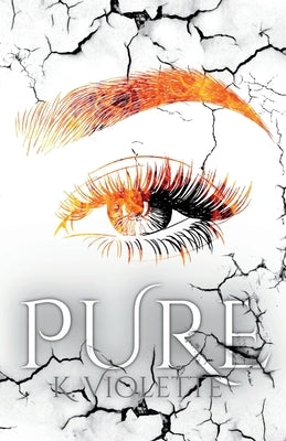 Pure by Violette, K.