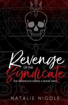 Revenge of the Syndicate by Nicole, Natalie