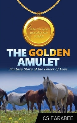 The Golden Amulet by Farabee, Carol