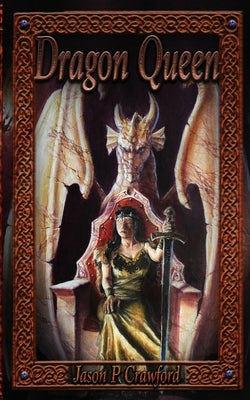 Dragon Queen by Crawford, Jason P.