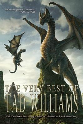 The Very Best of Tad Williams by Williams, Tad