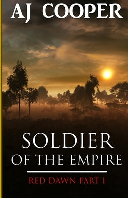 Soldier of the Empire by Cooper, Aj