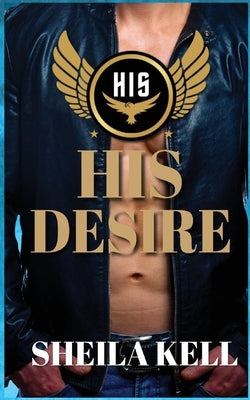 His Desire by Kell, Sheila