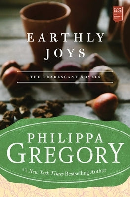 Earthly Joys by Gregory, Philippa