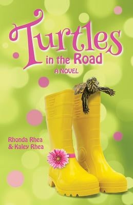 Turtles in the Road by Rhea, Kaley