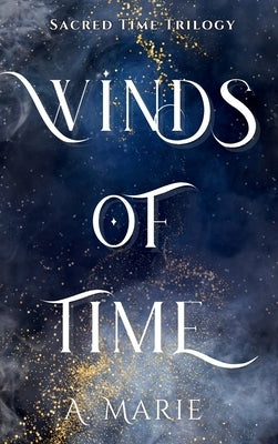 Winds of Time by Marie, A.