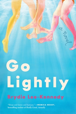 Go Lightly by Lee-Kennedy, Brydie