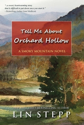 Tell Me About Orchard Hollow by Stepp, Lin