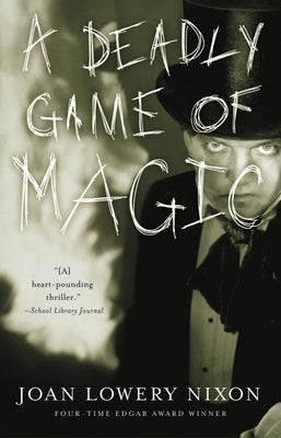 A Deadly Game of Magic by Nixon, Joan Lowery