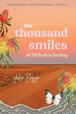 The Thousand Smiles of Nicholas Goring by Bozza, Julie