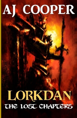 Lorkdan: The Lost Chapters by Cooper, Aj