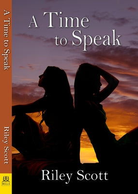 A Time to Speak by Scott, Riley