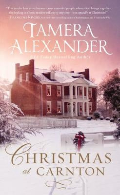 Christmas at Carnton by Alexander, Tamera