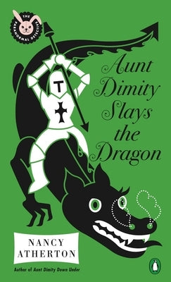 Aunt Dimity Slays the Dragon by Atherton, Nancy