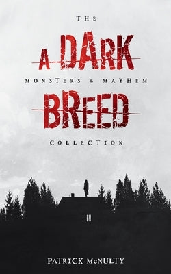 A Dark Breed by McNulty, Patrick