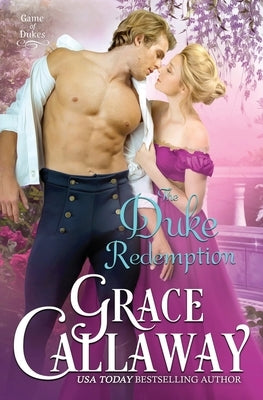 The Duke Redemption by Callaway, Grace