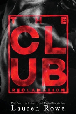 The Club: Reclamation by Rowe, Lauren