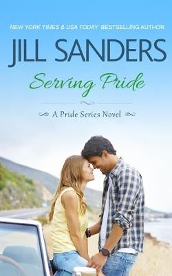 Serving Pride by Sanders, Jill