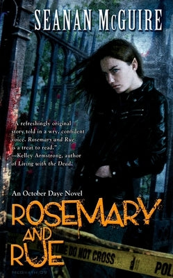 Rosemary and Rue: An October Daye Novel by McGuire, Seanan