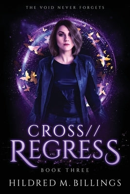 CROSS//Regress by Billings, Hildred M.