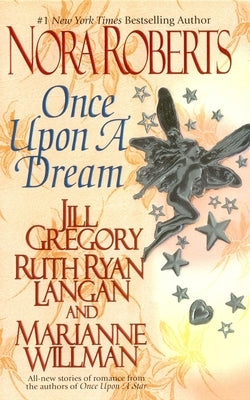 Once Upon a Dream by Roberts, Nora