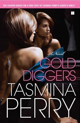 Gold Diggers by Perry, Tasmina