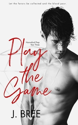 Play The Game by Bree, J.