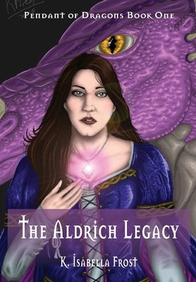 The Aldrich Legacy by Frost, K. Isabella