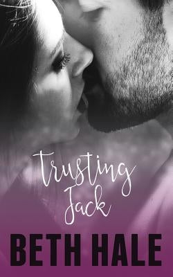 Trusting Jack by Hale, Beth