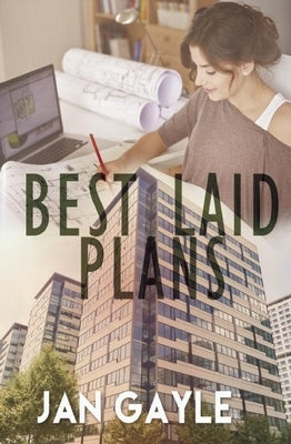 Best Laid Plans by Gayle, Jan