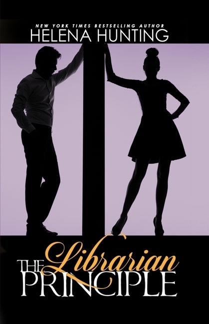 The Librarian Principle (Anniversary Edition) by Hunting, Helena