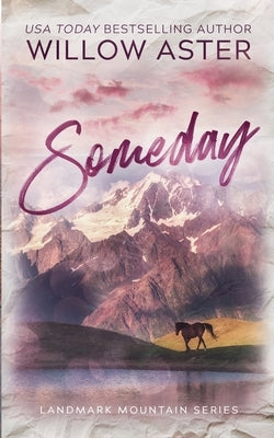 Someday: Special Edition Paperback by Aster, Willow