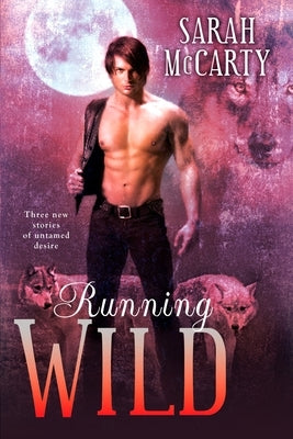 Running Wild by McCarty, Sarah