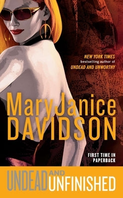 Undead and Unfinished: A Queen Betsy Novel by Davidson, Maryjanice