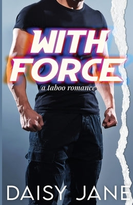 With Force by Jane, Daisy