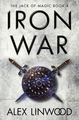 Iron War by Linwood, Alex