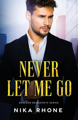 Never Let Me Go by Rhone, Nika