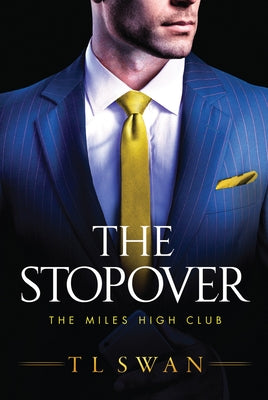 The Stopover by Swan, T. L.