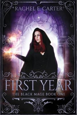 First Year by Carter, Rachel E.