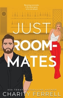 Just Roommates by Ferrell, Charity