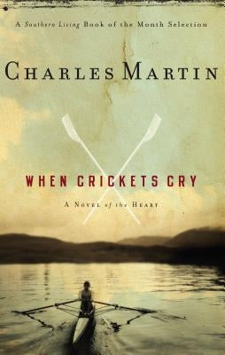 When Crickets Cry by Martin, Charles