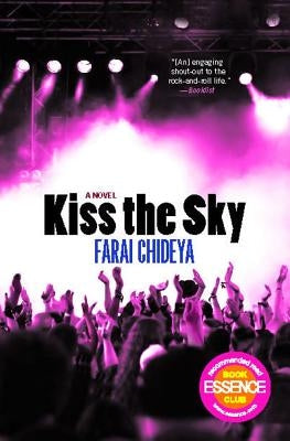 Kiss the Sky by Chideya, Farai