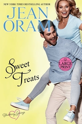 Sweet Treats: A Blueberry Springs Valentine's Day Short Story Romance Boxed Set by Oram, Jean